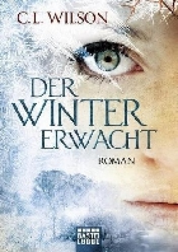 Okładka: C.L. Wilson - Der Winter erwacht