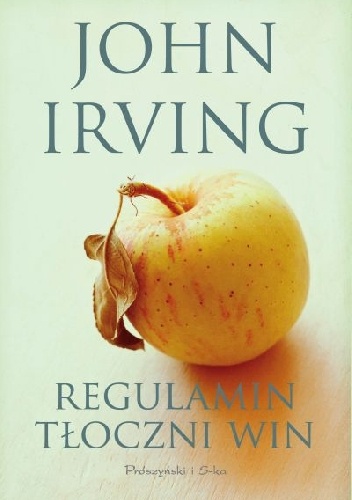 Okładka: John Irving - Regulamin tłoczni win
