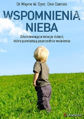 Okładka: Wayne W. Dyer - Wspomnienia nieba