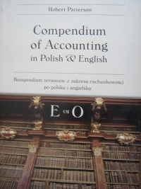 Okładka: Robert Patterson - Compendium of Accounting in Polish & English E - O