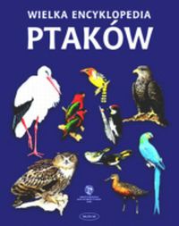 Okładka:  autor nieznany - Wielka encyklopedia ptaków