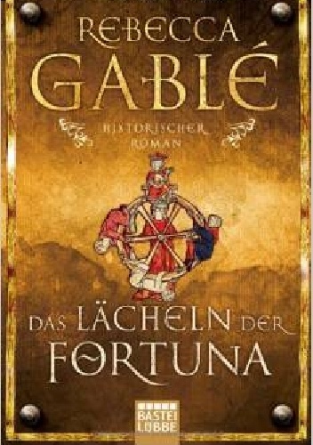 Okładka: Rebecca Gablé - Das Lächeln der Fortuna