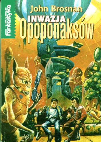 Okładka: John Brosnan - Inwazja Opoponaksów