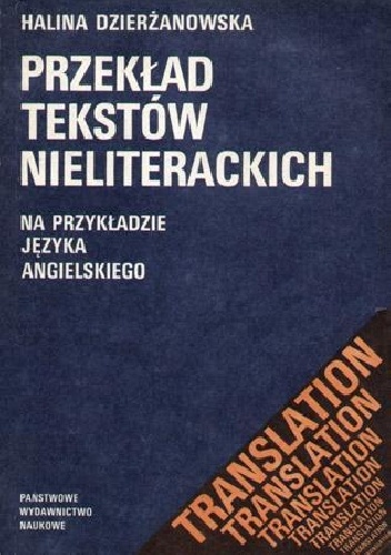 Okładka: Halina Dzierżanowska - Przekład tekstów nieliterackich na przykładzie języka angielskiego