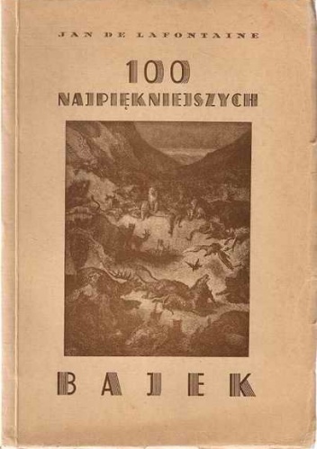 Okładka: Jean de La Fontaine - 100 najpiękniejszych bajek