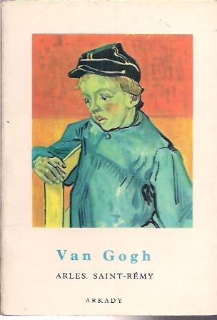 Okładka: Jean Leymarie - Van Gogh. Arles, Saint-Rémy