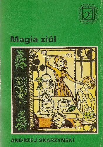 Okładka: Andrzej Skarżyński - Magia ziół