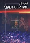 Okładka: Anna Grunwald - Antologia polskiej poezji śpiewanej