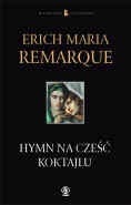 Okładka: Erich Maria Remarque - Hymn na cześć koktajlu