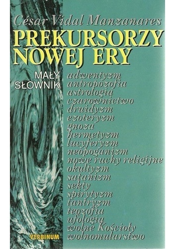 Okładka: Cesar Vidal Manzanares - Prekursorzy Nowej Ery