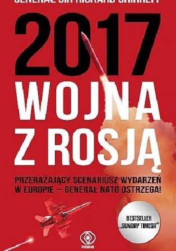 Okładka: Richard Shirreff - 2017: Wojna z Rosją