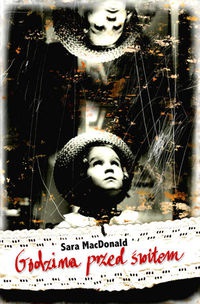 Okładka: Sara MacDonald - Godzina przed świtem