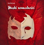 Okładka: Iza Korsaj - Maski normalności