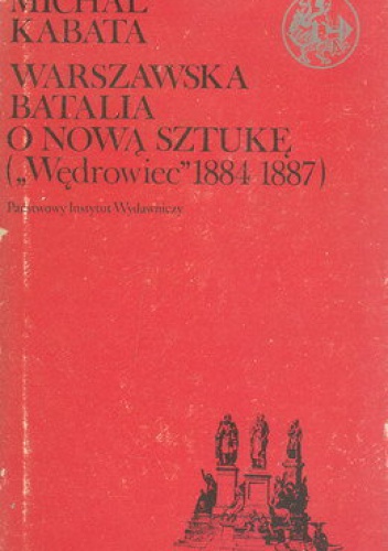 Okładka: Michał Kabata - Warszawska batalia o nową sztukę