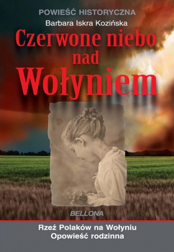 Okładka: Barbara Iskra Kozińska - Czerwone niebo nad Wołyniem