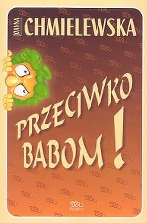 Okładka: Joanna Chmielewska - Przeciwko babom!