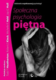 Okładka:  praca zbiorowa - Społeczna psychologia piętna