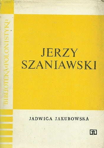 Okładka: Jadwiga Jakubowska - Jerzy Szaniawski