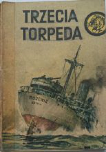 Okładka: Henryk Dyjeta - Trzecia torpeda
