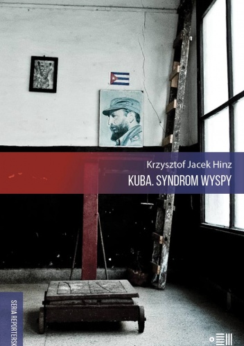 Okładka: Krzysztof Jacek Hinz - Kuba. Syndrom wyspy