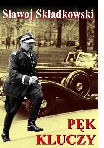 Okładka: Felicjan Sławoj Składkowski - Pęk kluczy. Relacje i opowiadania