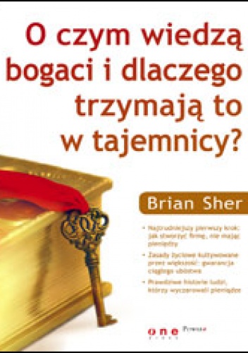 Okładka: Brian Sher - O czym wiedzą bogaci i dlaczego trzymają to w tajemnicya