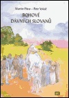Okładka: Martin Pitro - Bohové dávných Slovanů