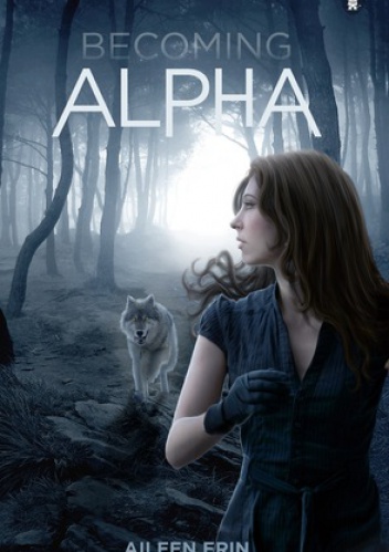 Okładka: Aileen Erin - Becoming Alpha
