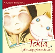 Okładka: Krystyna Śmigielska - Tekla i płaczący braciszek