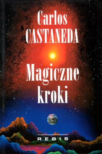 Okładka: Carlos Castaneda - Magiczne kroki