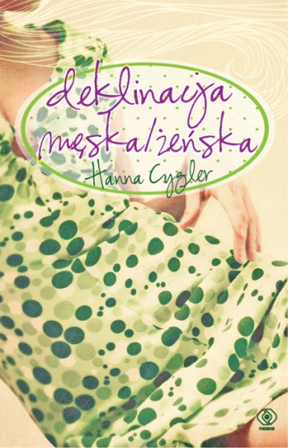 Okładka: Hanna Cygler - Deklinacja męska/żeńska