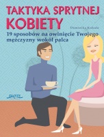 Okładka: Dominika Kukuła - Taktyka sprytnej kobiety