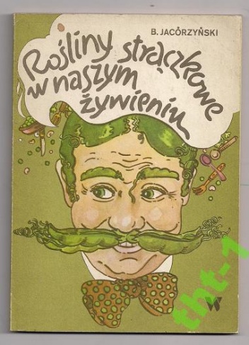 Okładka: Bohdan Jacórzyński - Rośliny strączkowe w naszym żywieniu