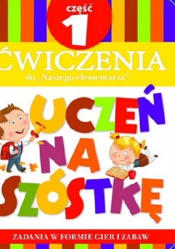 Okładka: Anna Wiśniewska - Uczeń na szóstkę. Część 1. Ćwiczenia