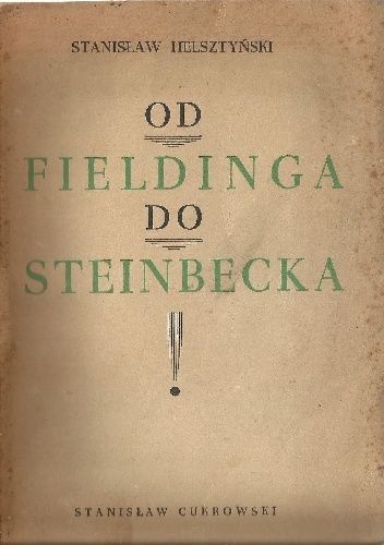 Okładka: Stanisław Helsztyński - Od Fieldinga do Steinbecka