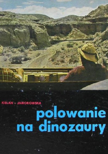 Zofia Kielan-Jaworowska - Polowanie na dinozaury