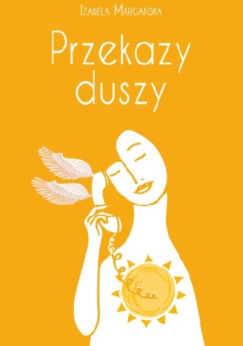 Okładka: Izabela Margańska - Przekazy duszy