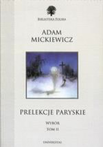 Okładka: Adam Mickiewicz - Prelekcje paryskie. Wybór. Tom II