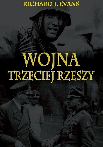 Okładka: Richard J. Evans - Wojna Trzeciej Rzeszy