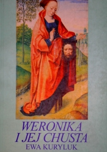 Okładka: Ewa Kuryluk - Weronika i jej chusta