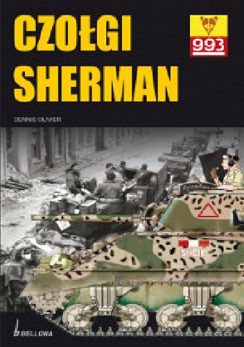 Okładka: Dennis Oliver - Czołgi Sherman