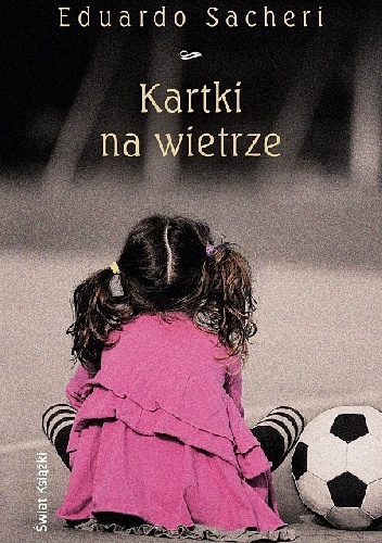 Okładka: Eduardo Sacheri - Kartki na wietrze