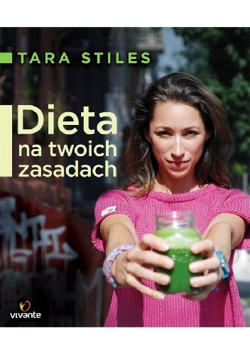 Okładka: Tara Stiles - Dieta na twoich zasadach