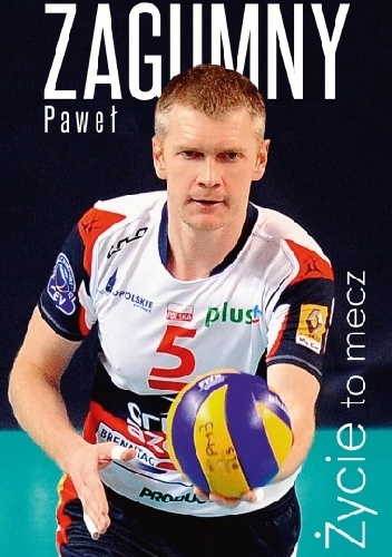 Okładka: Paweł Zagumny - Życie to mecz