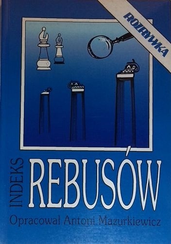 Okładka: Antoni Mazurkiewicz - Indeks rebusów z lat 1955-1979
