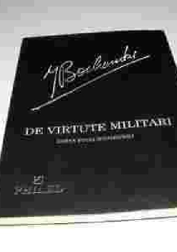 Okładka: Józef Maria Bocheński - De Virtute Militari. Zarys etyki wojskowej