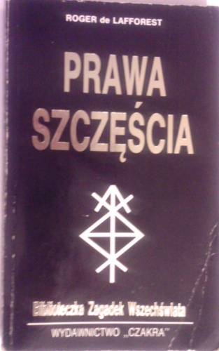 Okładka: Roger de Lafforest - Prawa szczęścia