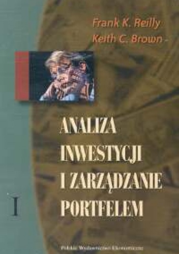 Okładka: Frank K. Reilly - Analiza inwestycji i zarządzanie portfelem Tomy 1,2
