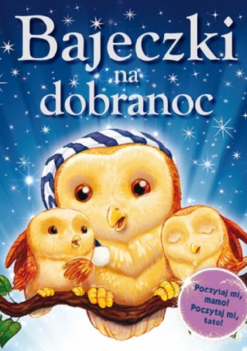 Okładka:  praca zbiorowa - Bajeczki na dobranoc