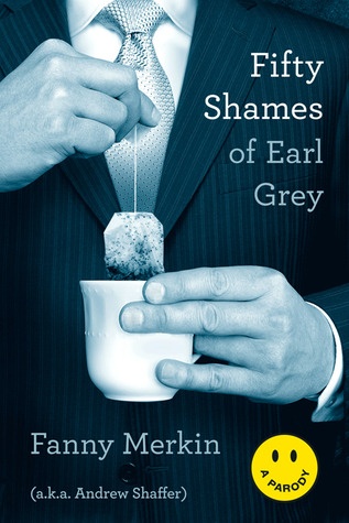 Okładka: Fanny Merkin - Fifty Shames of Earl Grey
